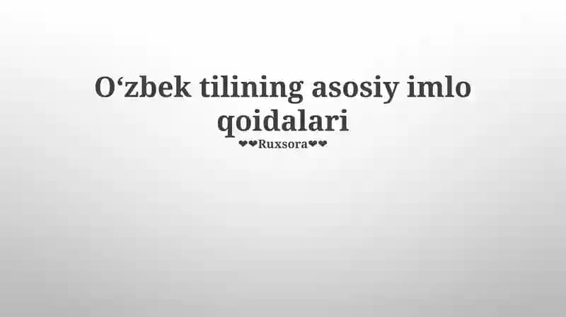 Oʻzbek tilining asosiy imlo qoidalari