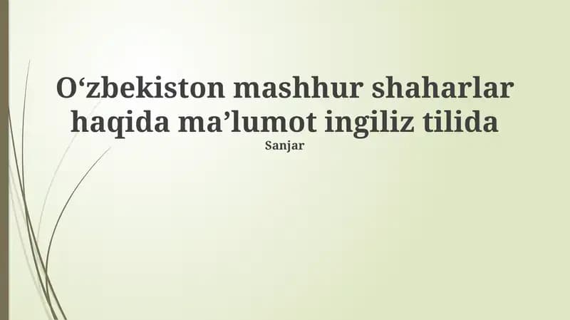 Mavzu: Oʻzbekiston mashhur shaharlar haqida maʼlumot ingiliz tilida