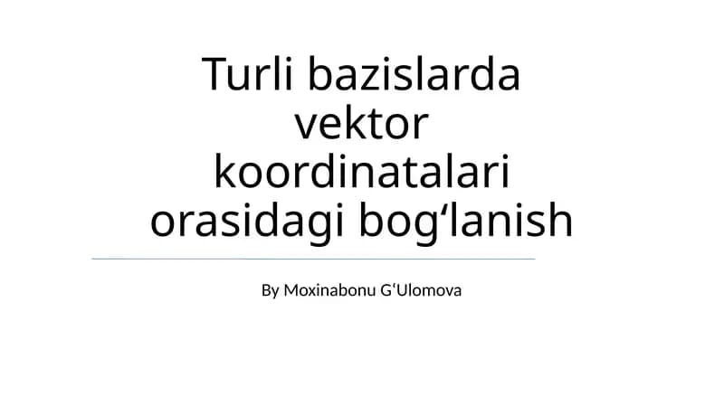 Vektor Fazolari va Bazislar