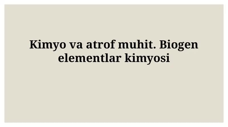Kimyo va atrof muhit. Biogenelementlarkimyosi