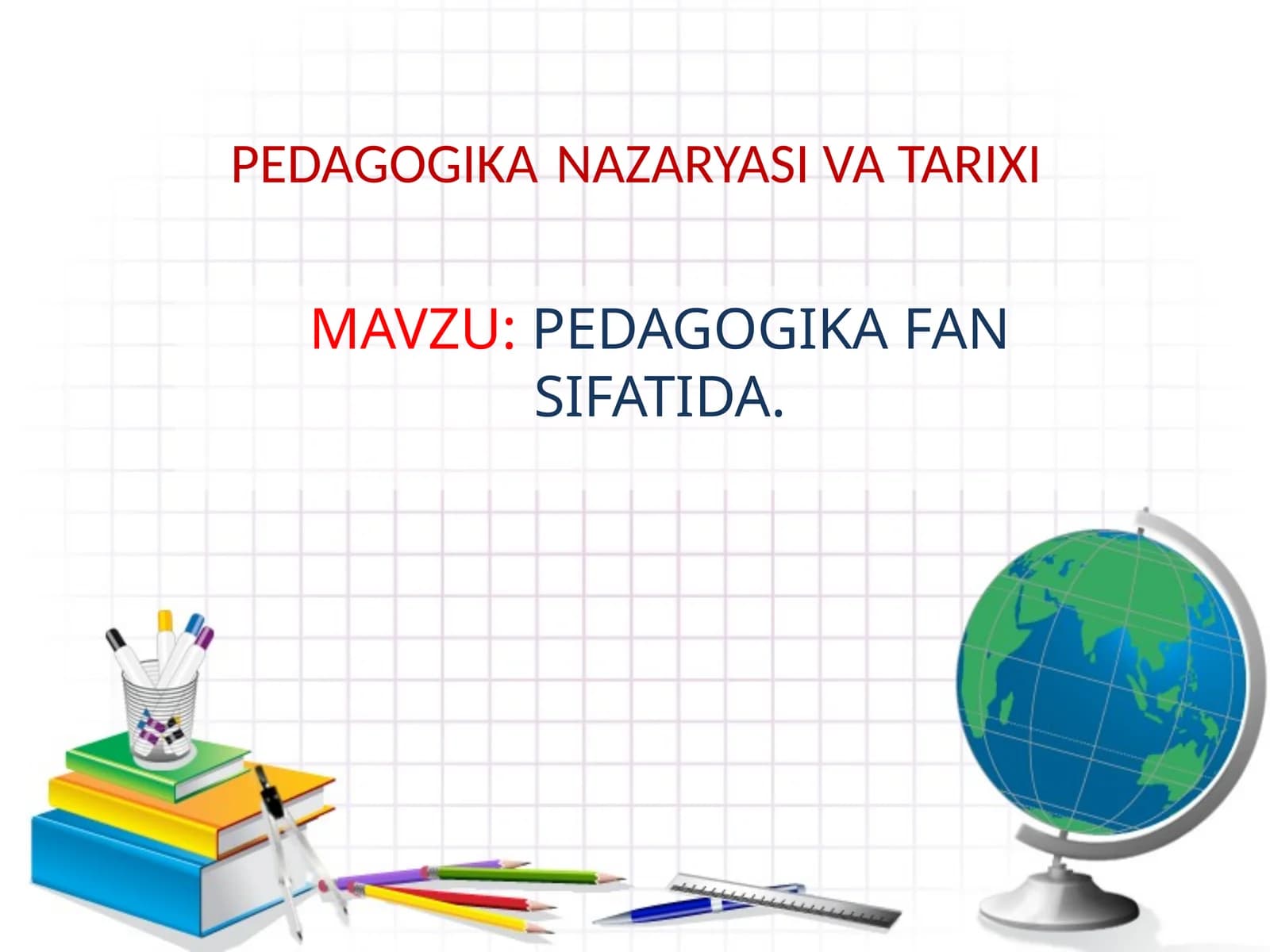 PEDAGOGIKA FAN SIFATIDA