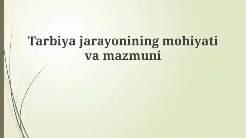 Ta'lim jarayonining mohiyati va mazmuni