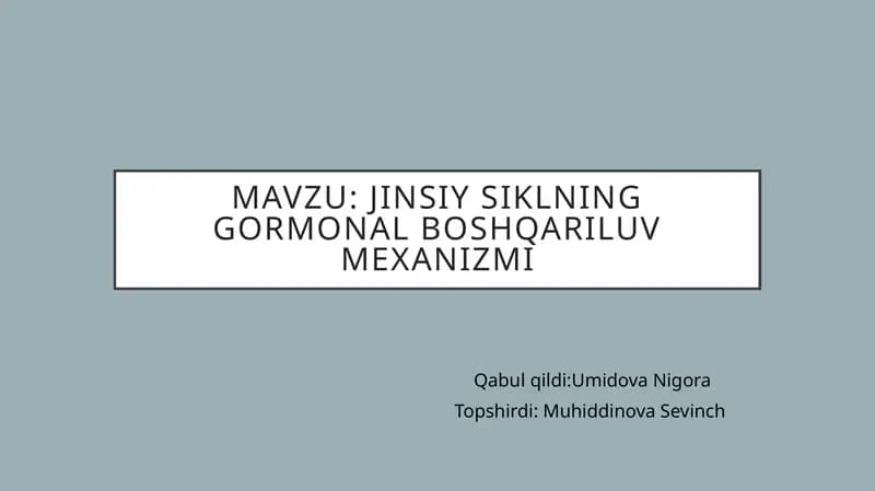 Jinsiysiklning gormonal boshqariluvi mexanizmi