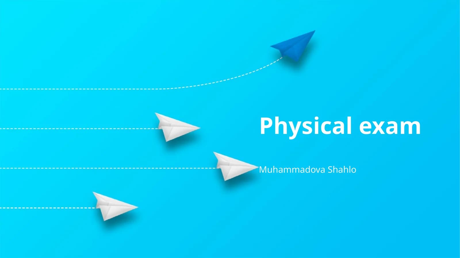 Physical exam