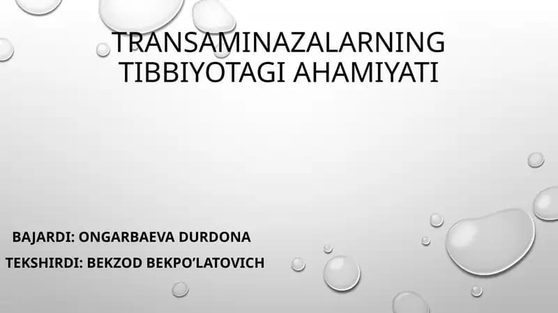 Transaminazalarning tibbiyotagi ahamiyati