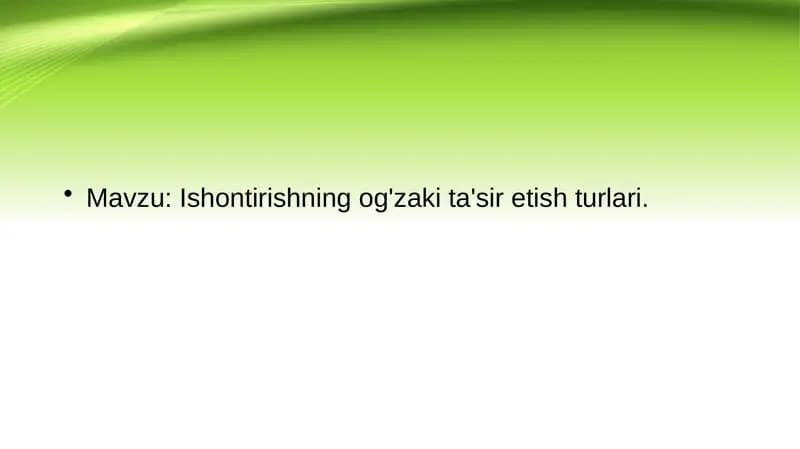 Ishontirishning og`zaki tasir etish turlari