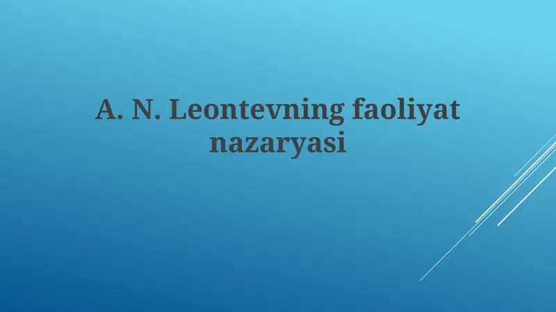A.N.Leontevning faoliyat nazariyasi