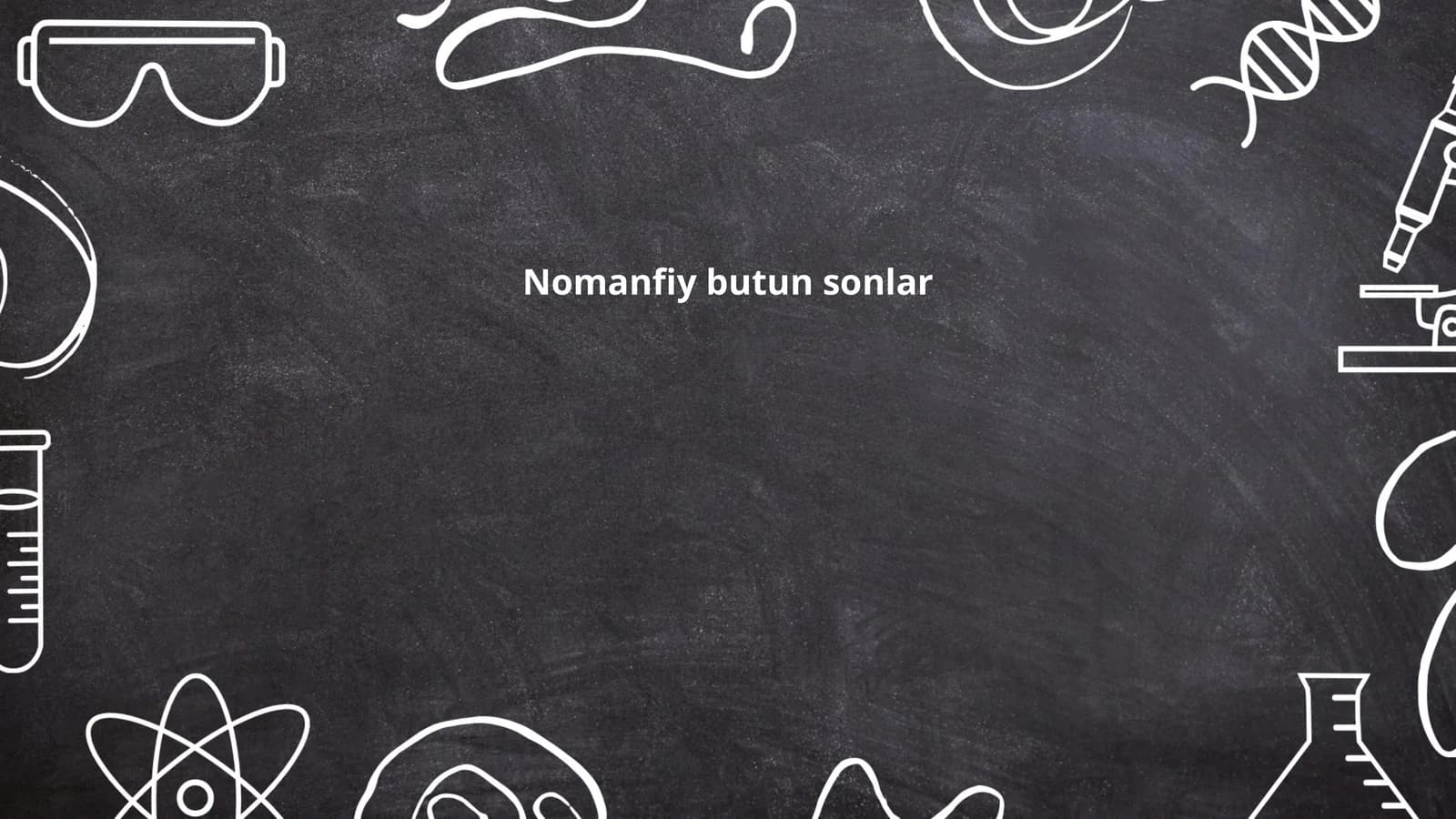 Nomanfiy butun sonlar