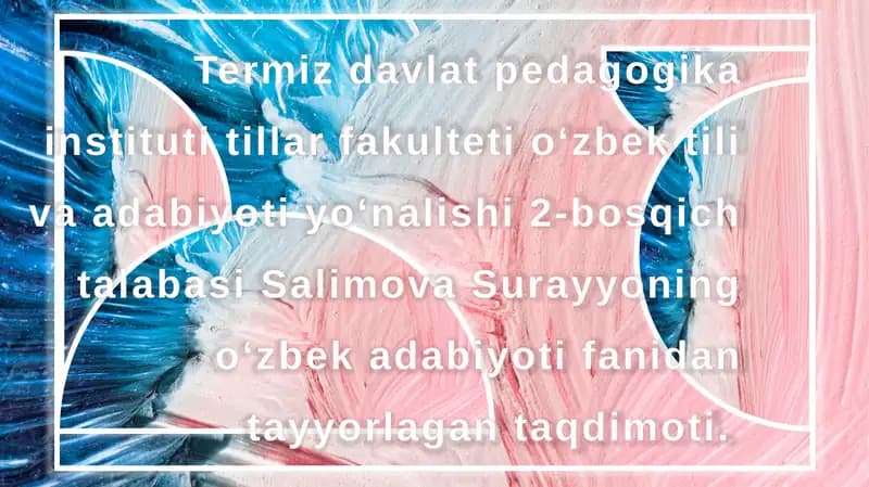 SalimovaSurayyoning o‘zbek adabiyoti fanidan tayyorlagan taqdimoti