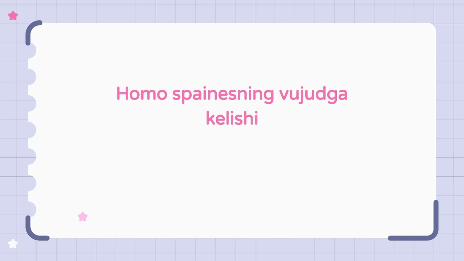 Homo spainesning vujudga kelishi