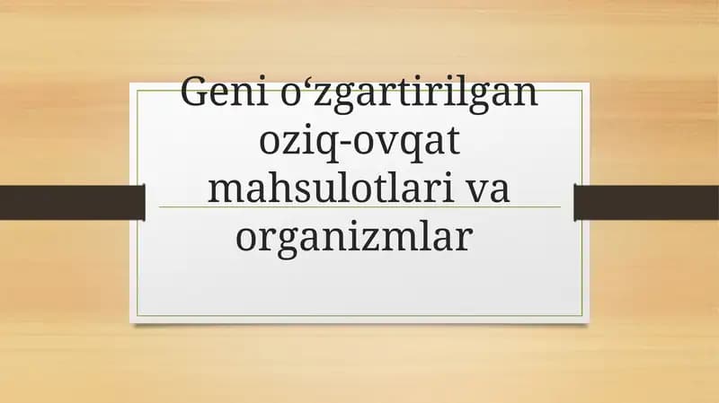 Geni oʻzgartirilgan oziq-ovqat mahsulotlari