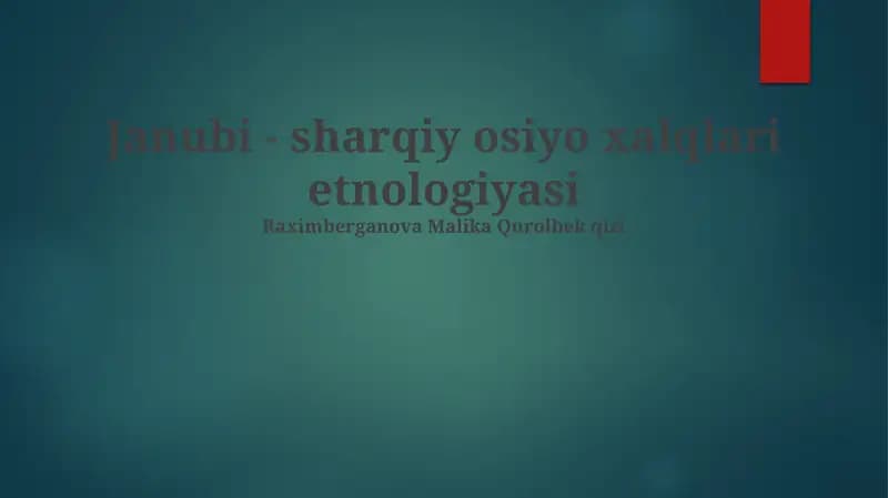 Janubi - sharqiy osiyo xalqlari etnologiyasi