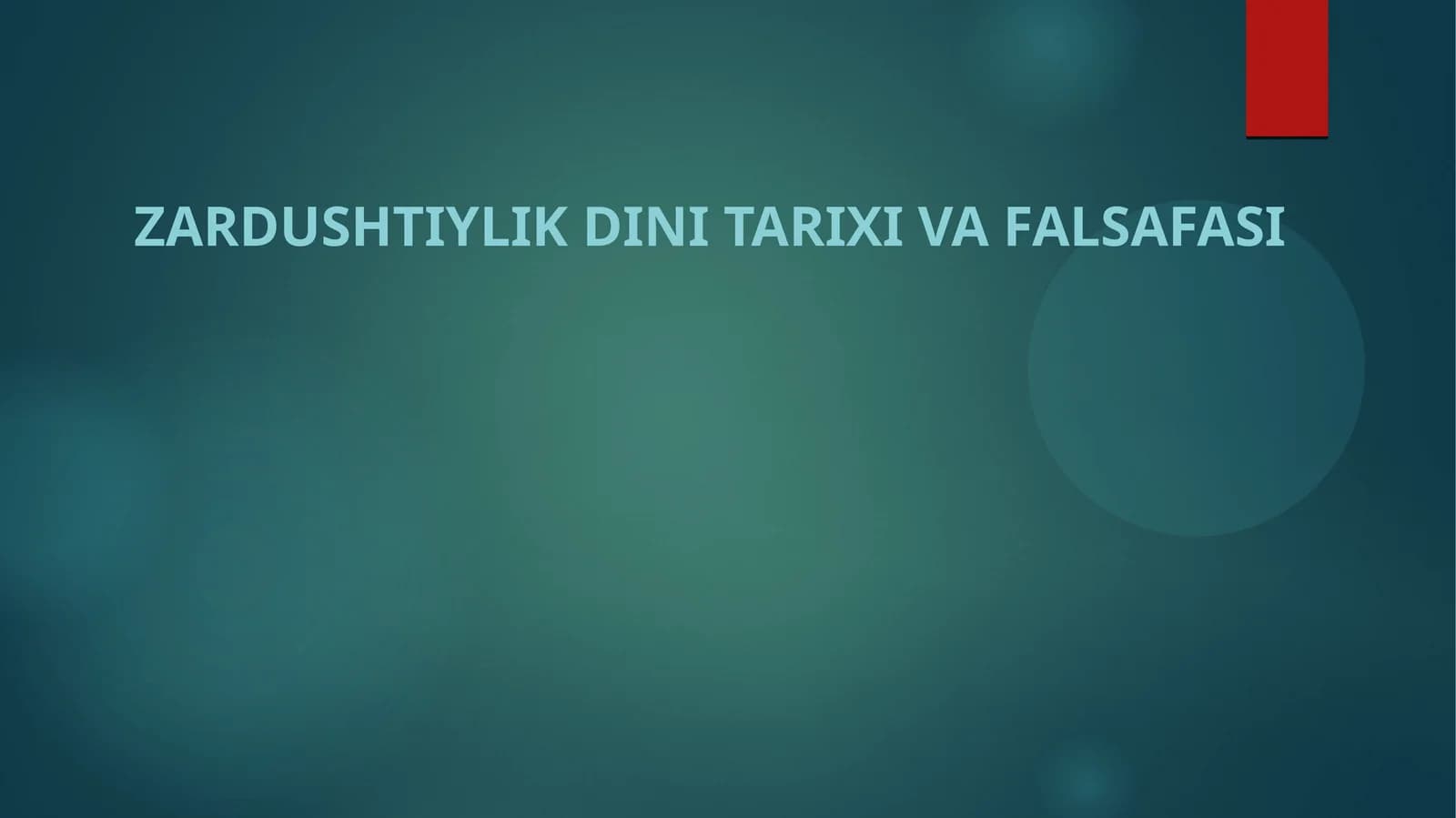 Zardushtiylik dini tarixi va Falsafasi