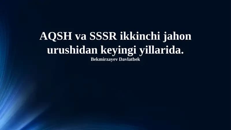 Ikkinchi jahon urushidan keyingi AQSh va SSSRning g'alabasi