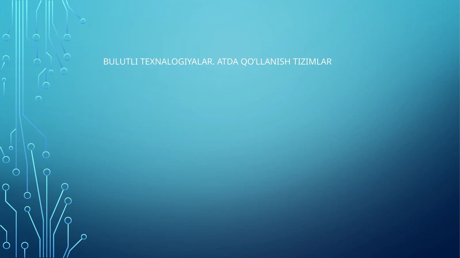 BULUTLI TEXNALOGIYALAR