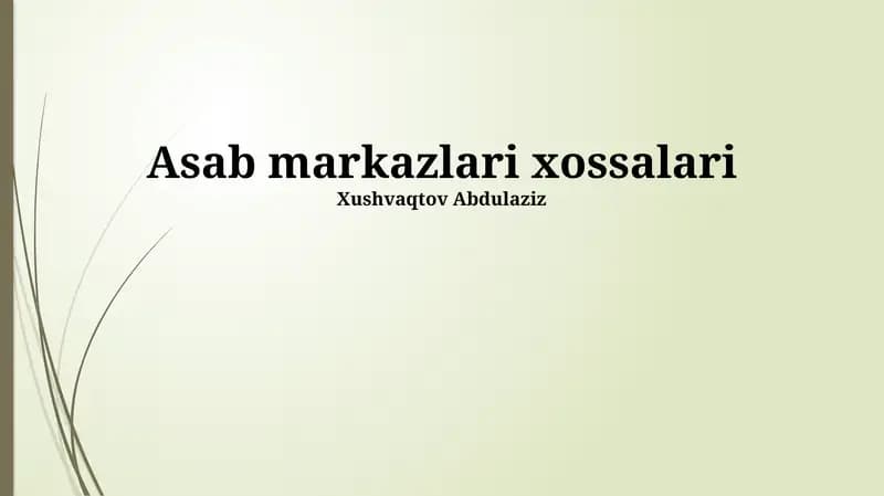 Asab markazlari xossalari