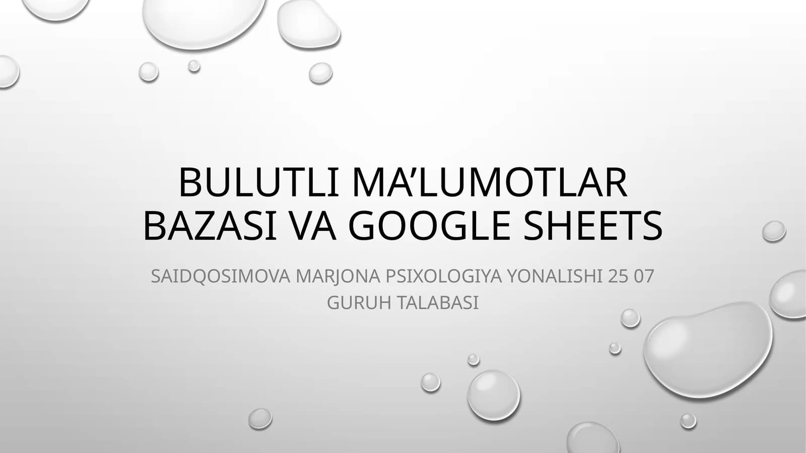 BULUTLI MA’LUMOTLAR BAZASI VA GOOGLE SHEETS