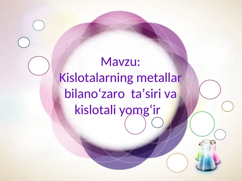 Kislotalarning metallar bilanoʻzaro taʼsiri va kislotali yomgʻir