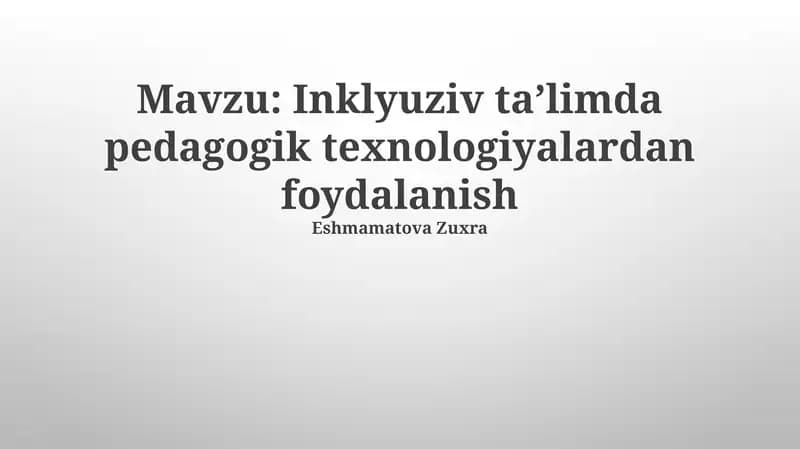 Inklyuziv Ta'limda Pedagogik Texnologiyalar