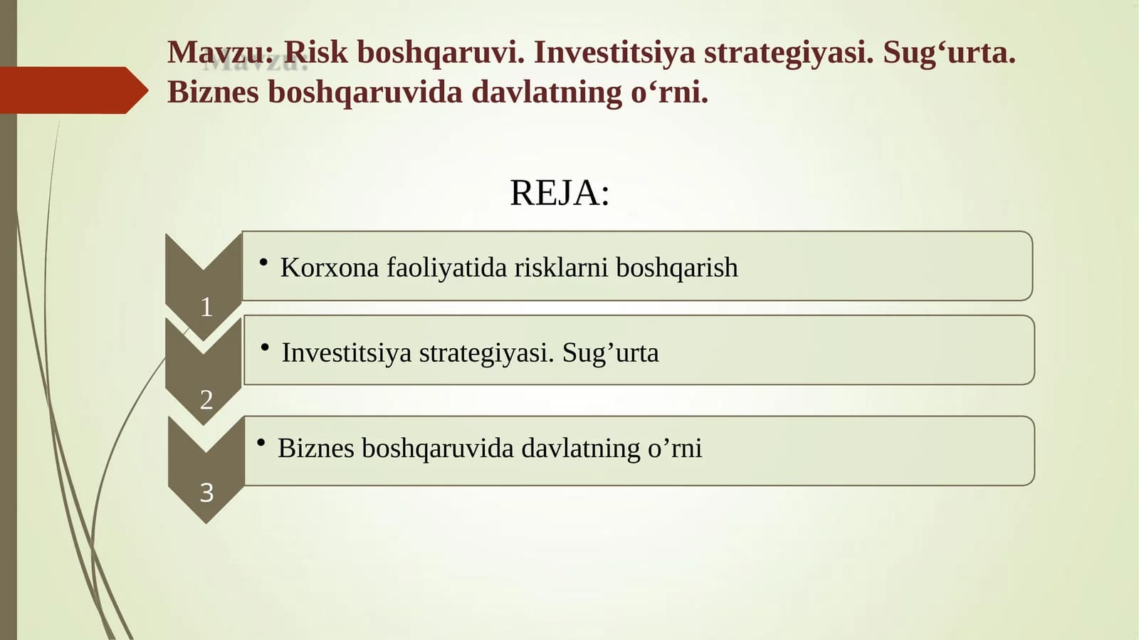 Riskboshqaruvi.Investitsiyastrategiyasi.Sug‘urta.Biznesboshqaruvidadavlatningo‘rni