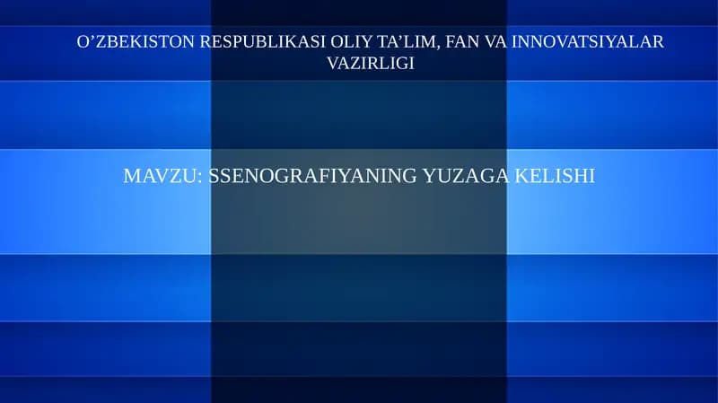 SSENOGRAFIYANING YUZAGA KELISHI