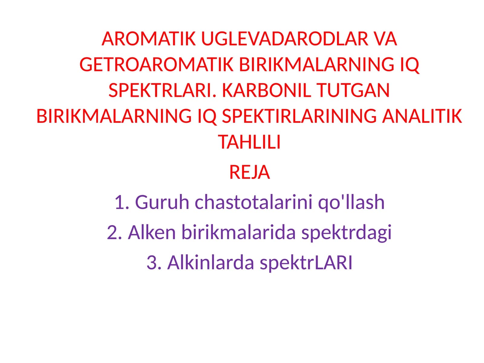 AROMATIK UGLEVADARODLAR VA GETROAROMATIK BIRIKMALARNING IQ SPEKTRLARI