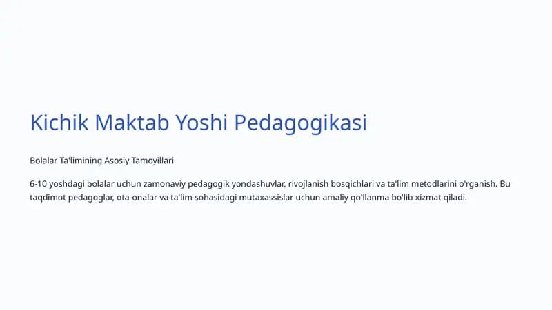 Kichik Maktab Yoshi Pedagogikasi