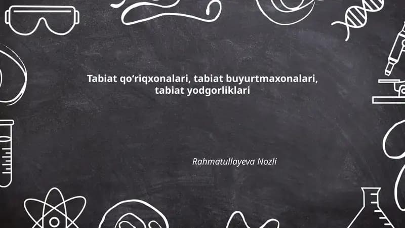 Tabiat qoʻriqxonalari: taʼrif va turlari