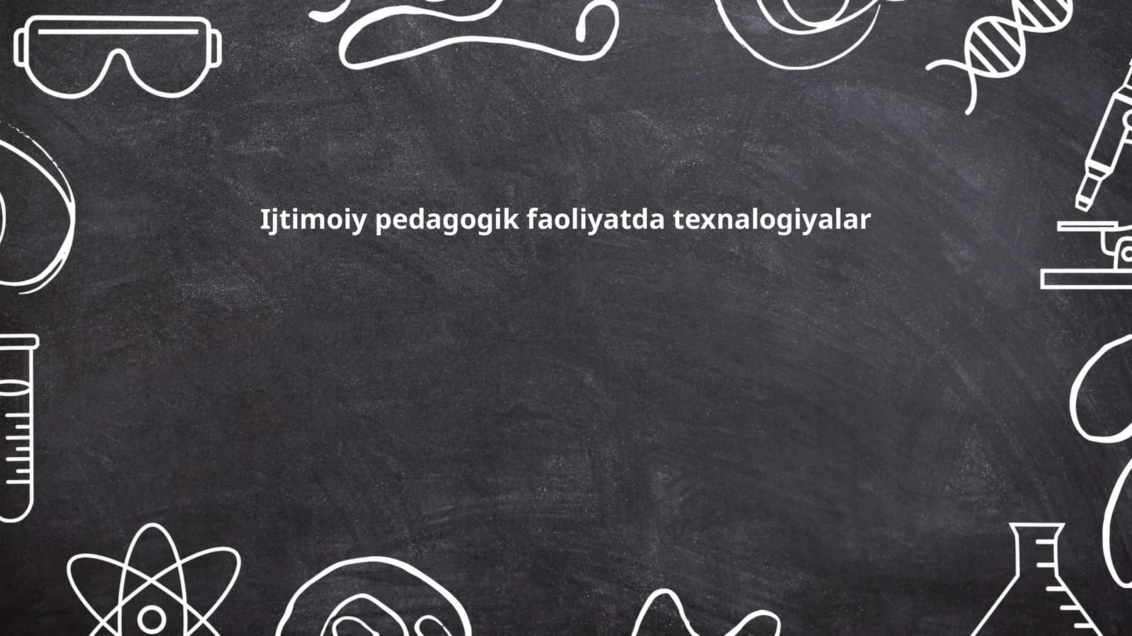 Ijtimoiy pedagogik faoliyatda texnalogiyalar
