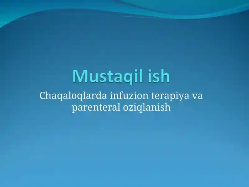 INfuzion terapiya va parenteral oziqlanish