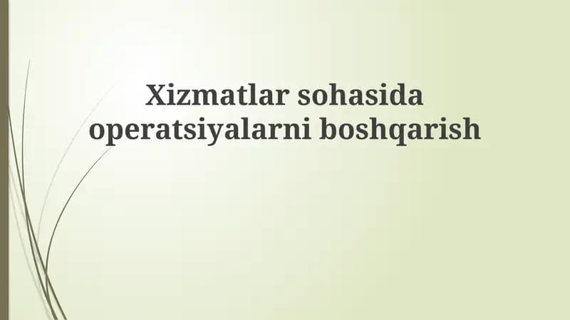 Xizmatlar sohasida operatsiyalarni boshqarish