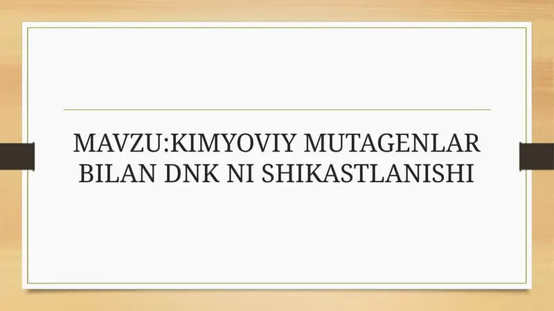 Kimyoviy mutagenlar bilan DNK ning shikastlanishi
