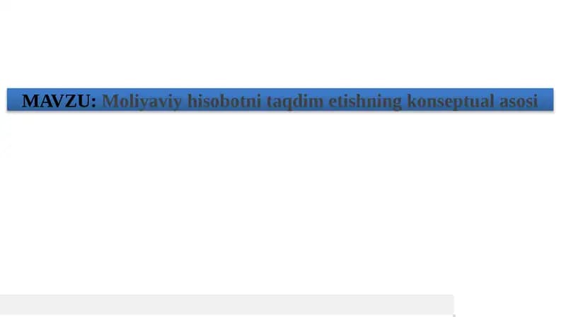 Moliyaviy hisobotni taqdim etishning konseptual asosi