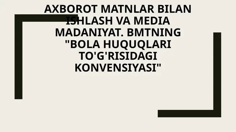 Axborot matnlar bilan ishlash va media madaniyat