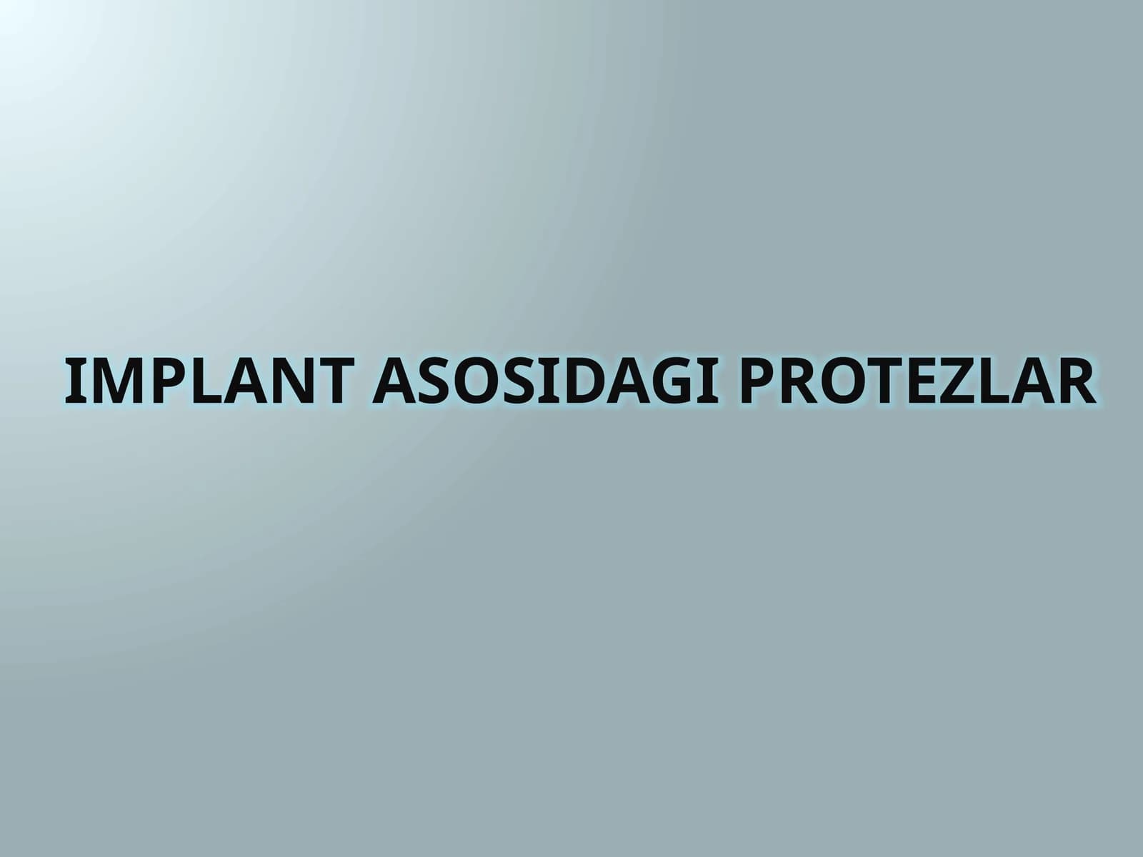 Implant asosidagi protezlar