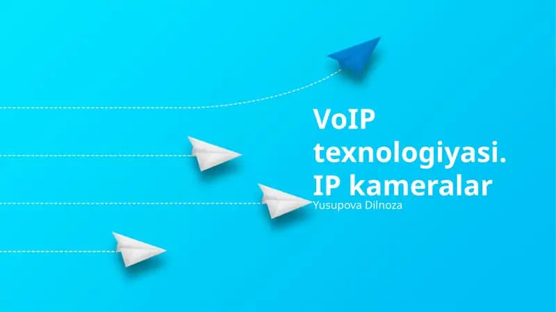 VoIP Texnologiyasi. IP kameralar