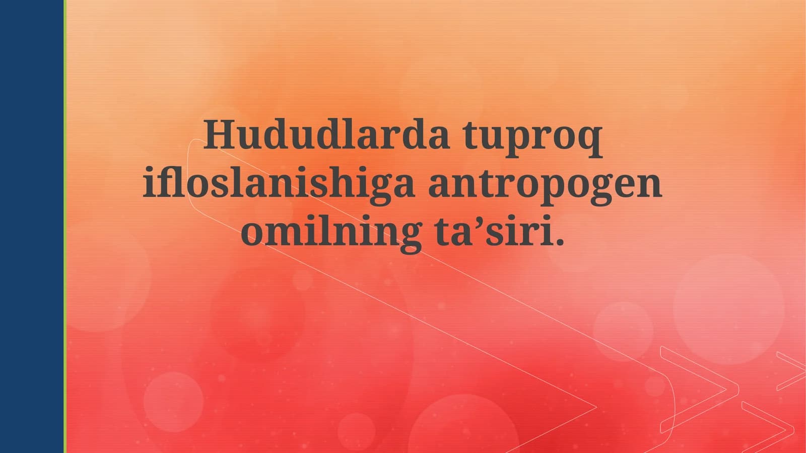 Antropogen omiliga tuproq ifloslanishi