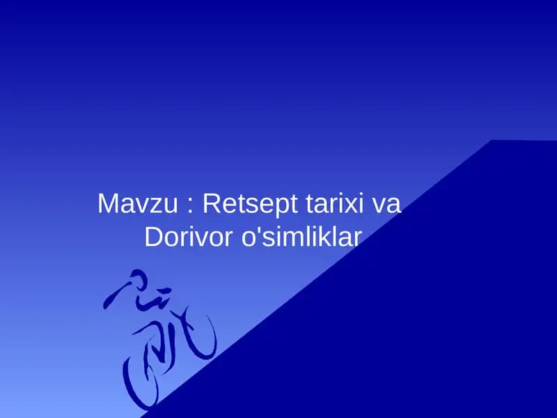 Retsept tarixi va Dorivor o'simliklar