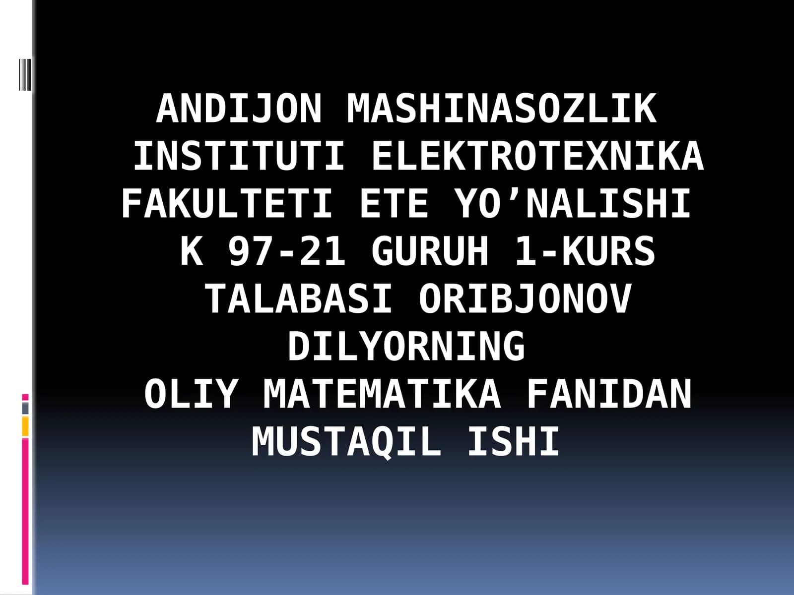 OLIY MATEMATIKA fanidan MUSTAQIL ISHI