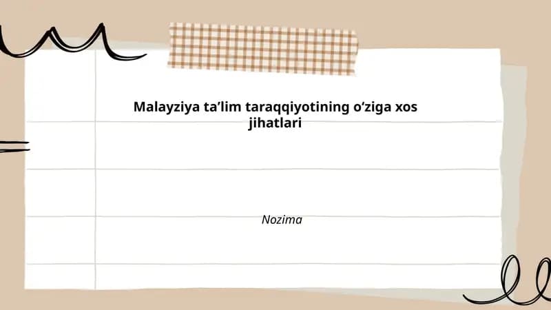 Malayziya ta'lim taraqqiyotining oʻziga xos jihatlari