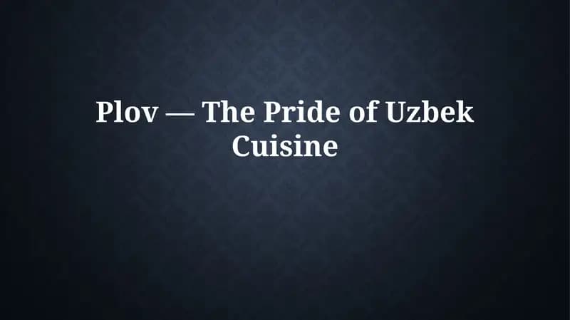 Plov - A Culinary Jewel of Uzbekistan
