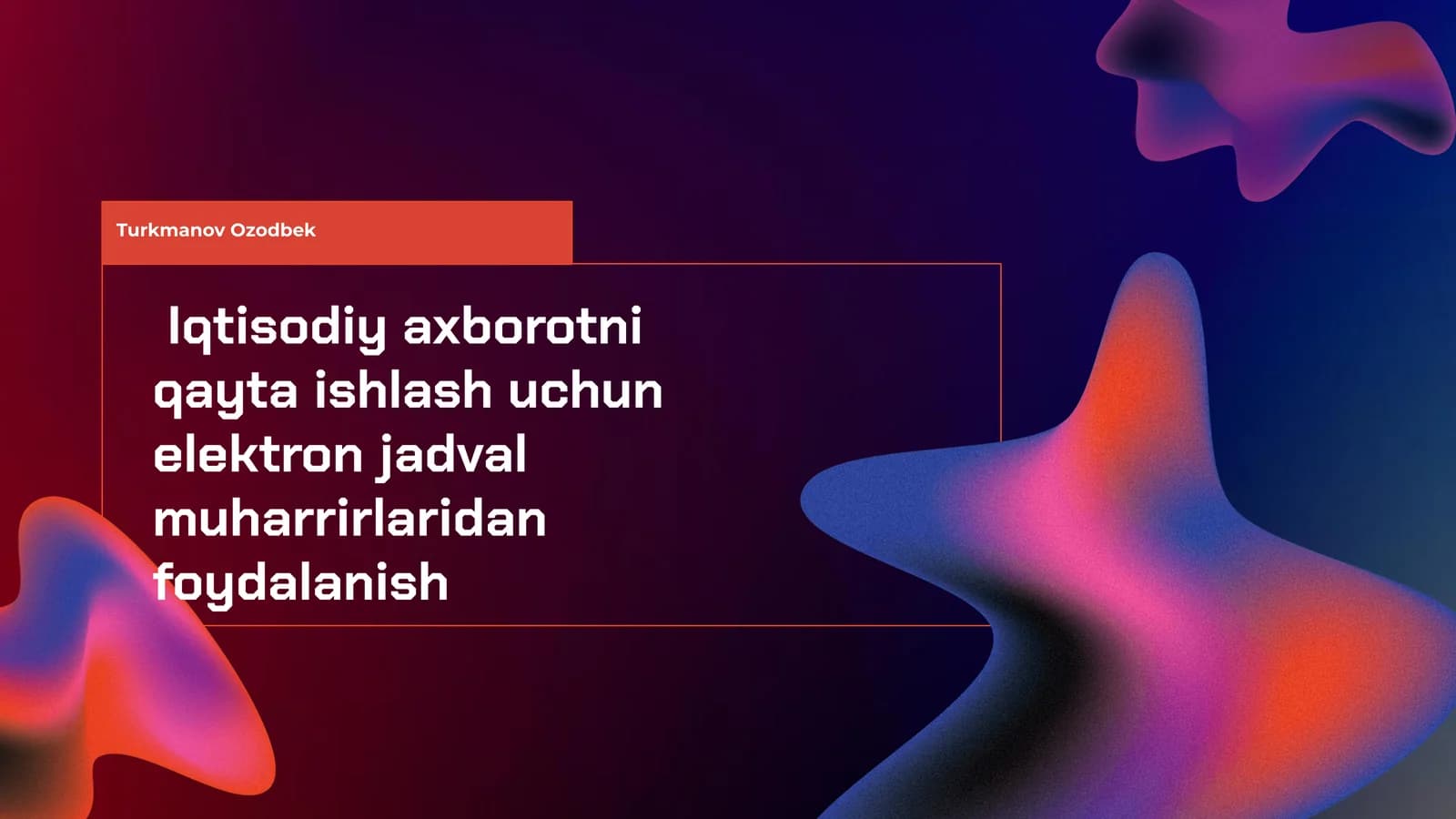 Elektron jadval muharrirlaridan foydalanish