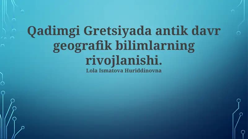 Klassik davrda geografik tadqiqotlarning ahamiyati