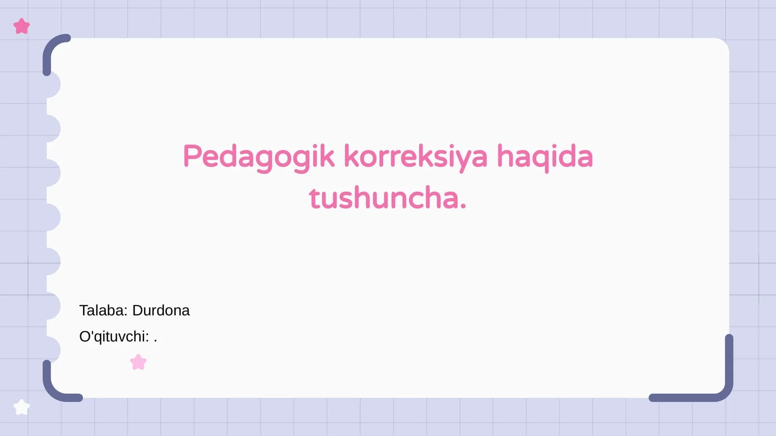 Pedagogik korreksiya haqida tushuncha