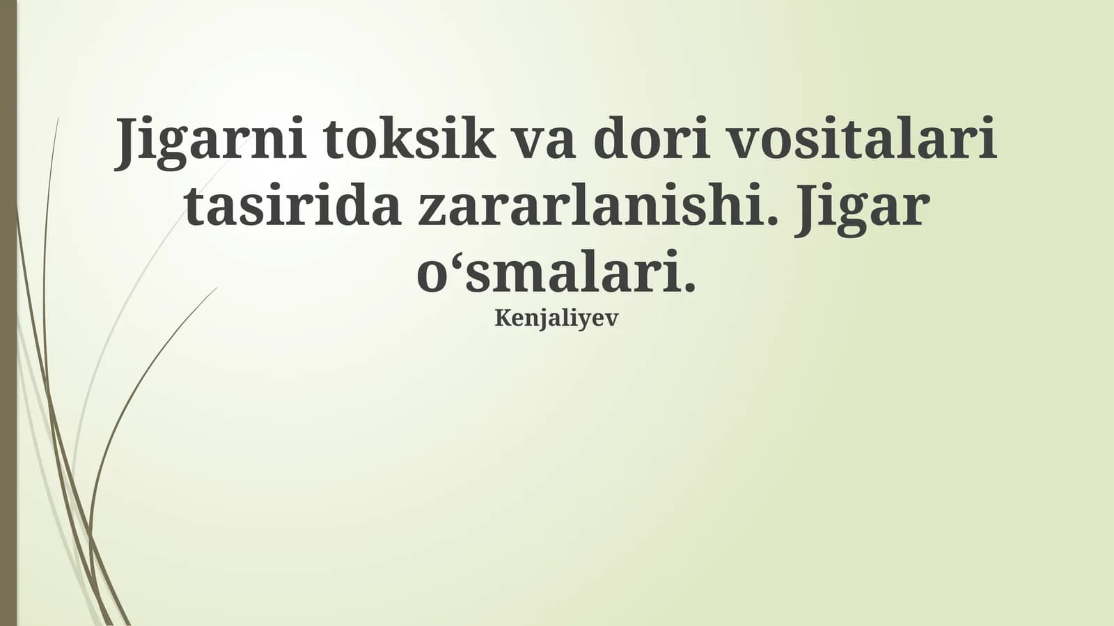 Jigar o'smalari: Diagnostika va Davolash