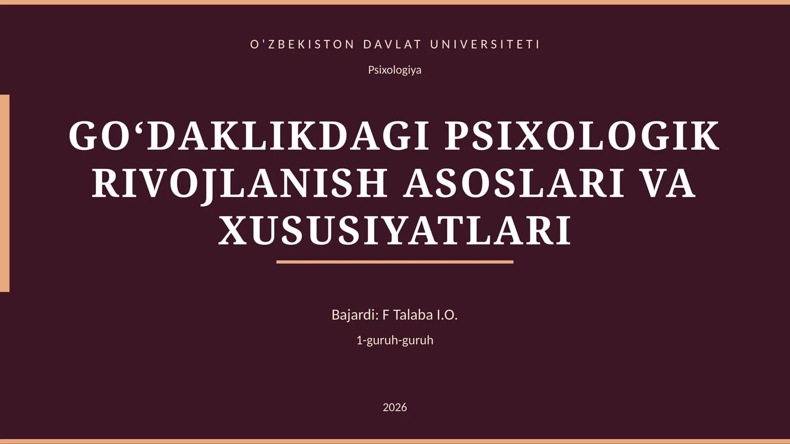 GO‘DAKLIKDAGI PSIXOLOGIK RIVOJLANISH ASOSLARI VA XUSUSIYATLARI