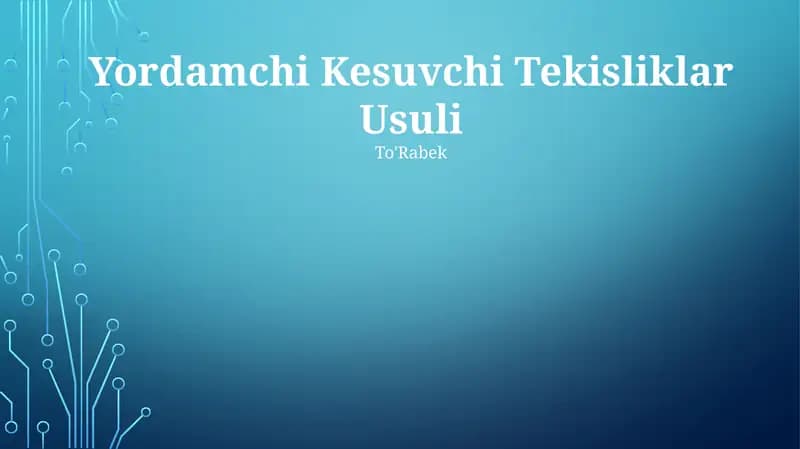 Yordamchi Kesuvchi Tekisliklar Usuli