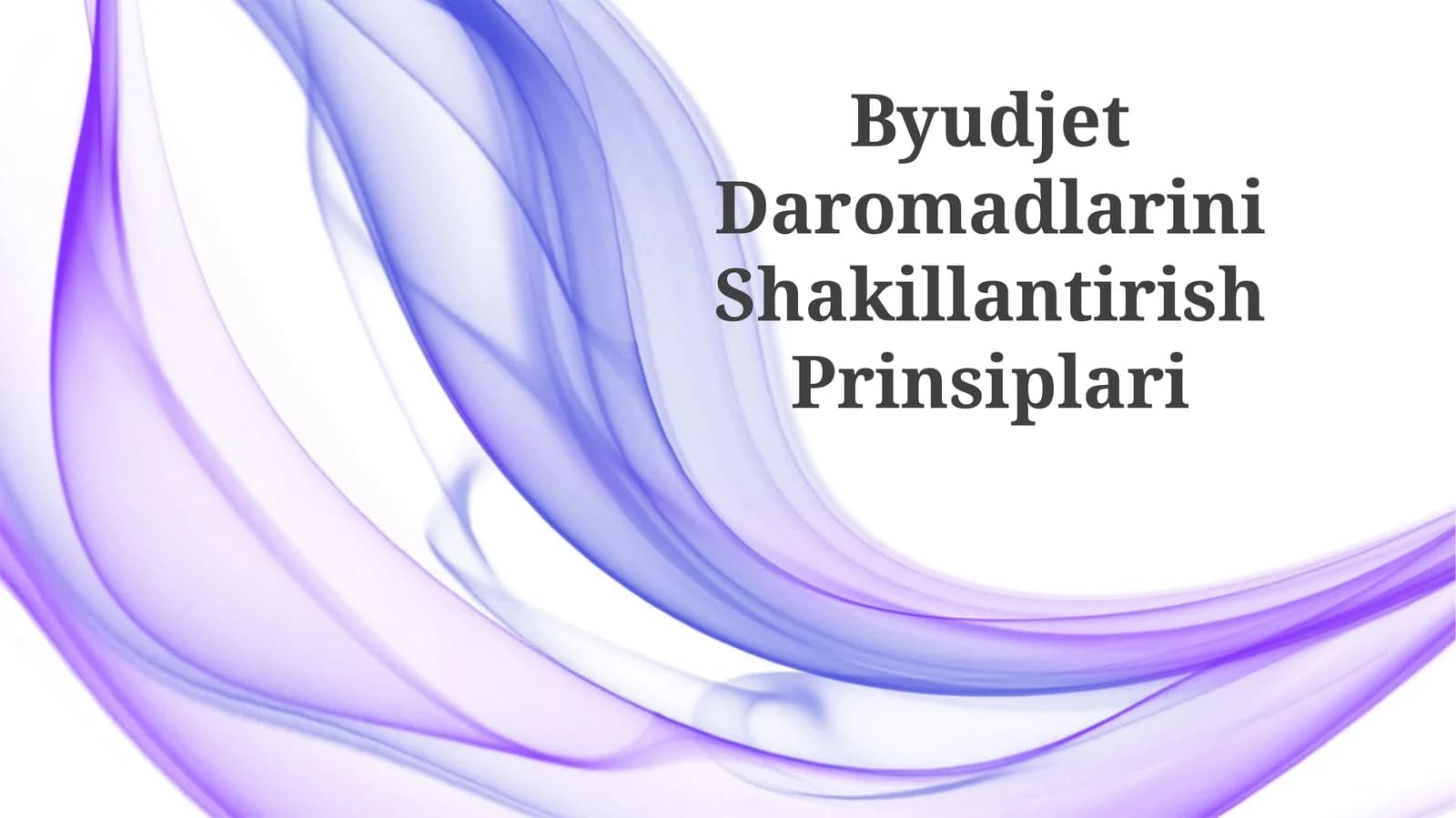 Byudjet Daromadlarini Shakillantirish Prinsiplari