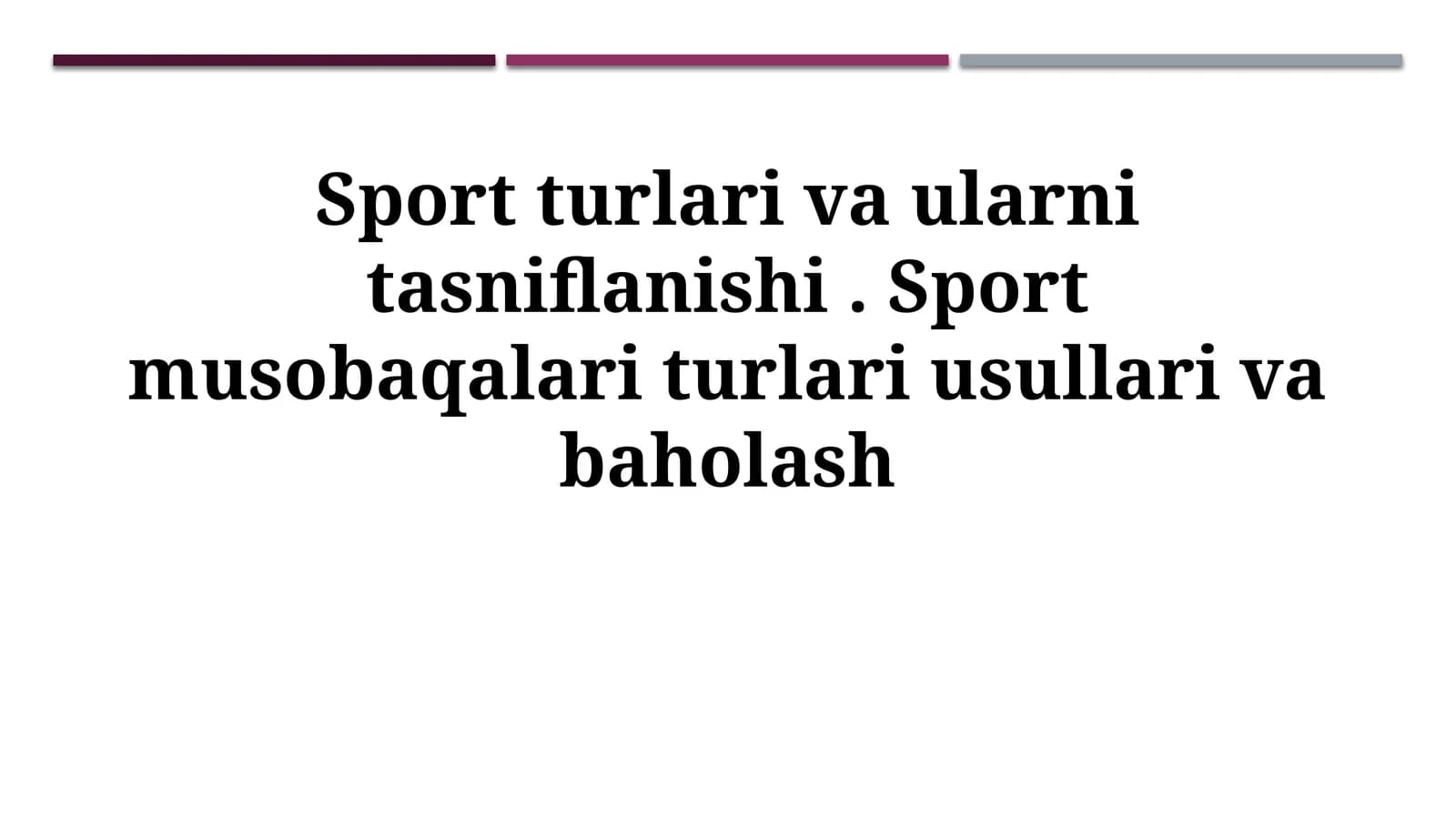 Sport turlari va ularni tasniflanishi