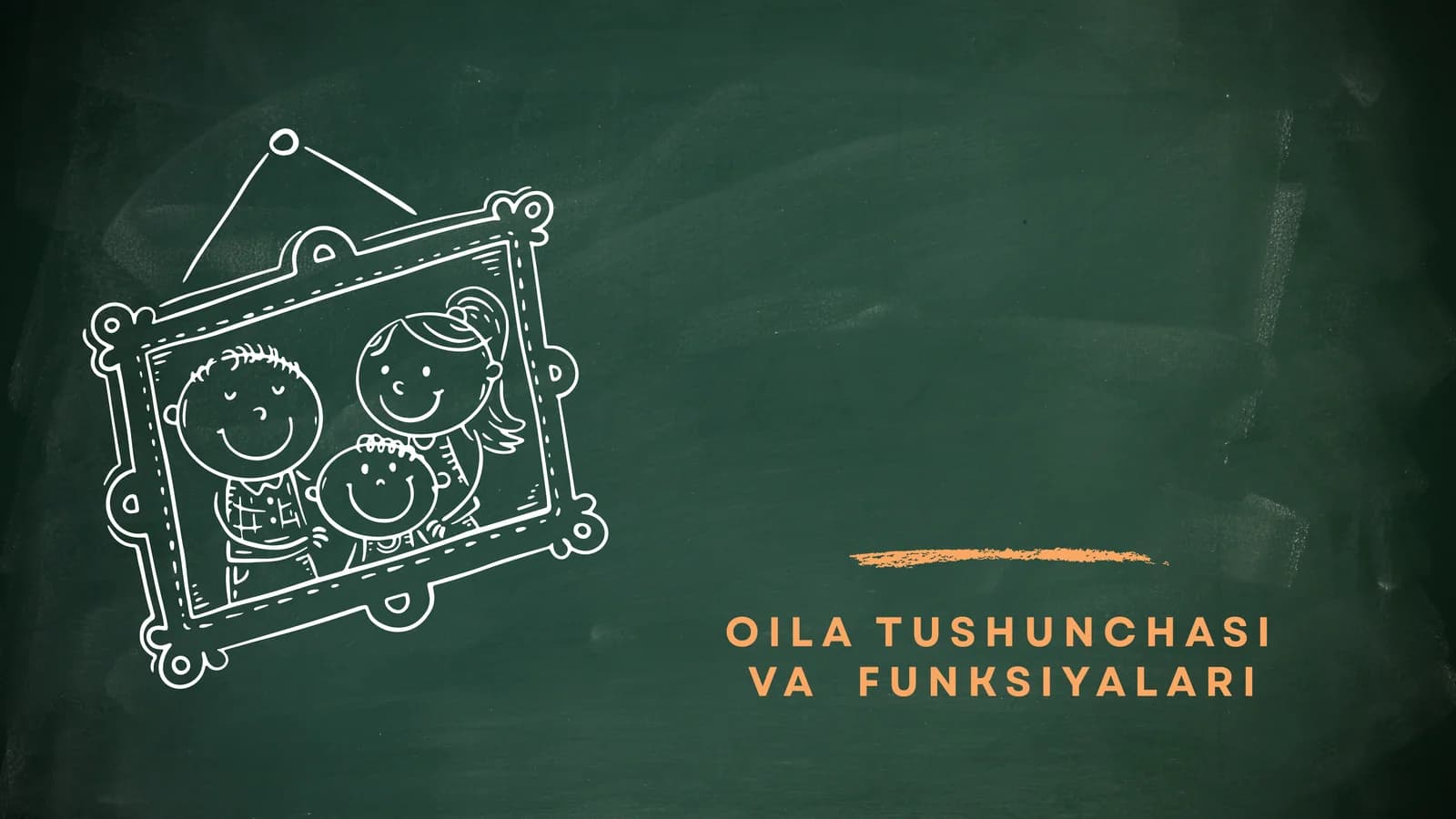 OILA TUSHUNCHASI VA  FUNKSIYALARI